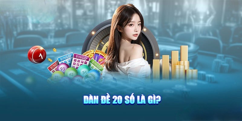 Dàn đề 20 số